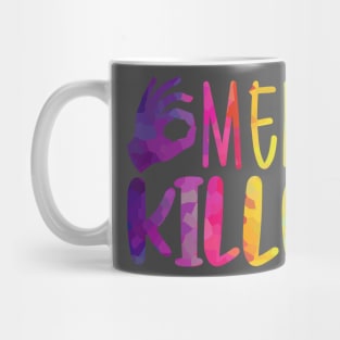 MEME Killer Mug